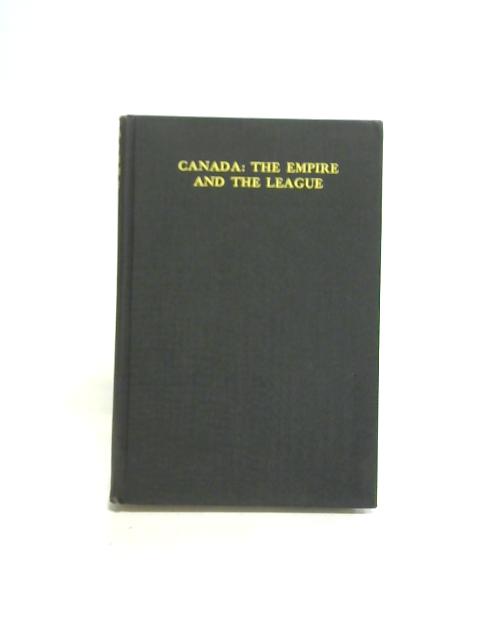 Canada: The Empire and The League By Unstated