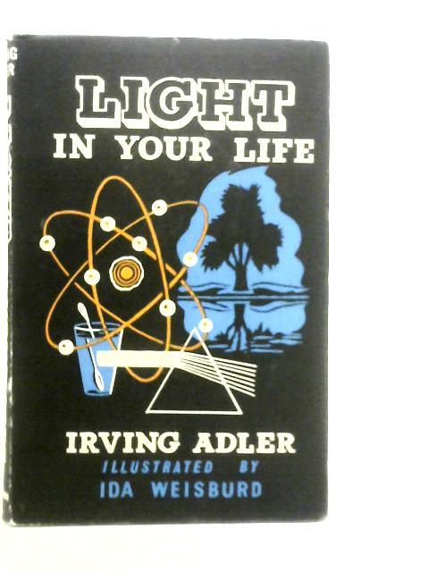 Light In Your Life By Irving Adler