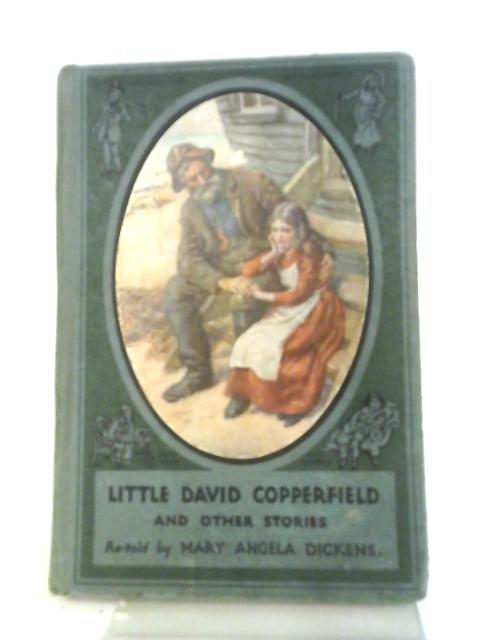 Little David Copperfield and Other Stories By Mary Angela Dickens