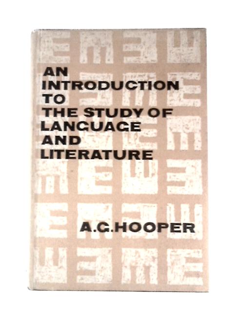 An Introduction to the Study of Language and Literature By Alfred Gifford Hooper