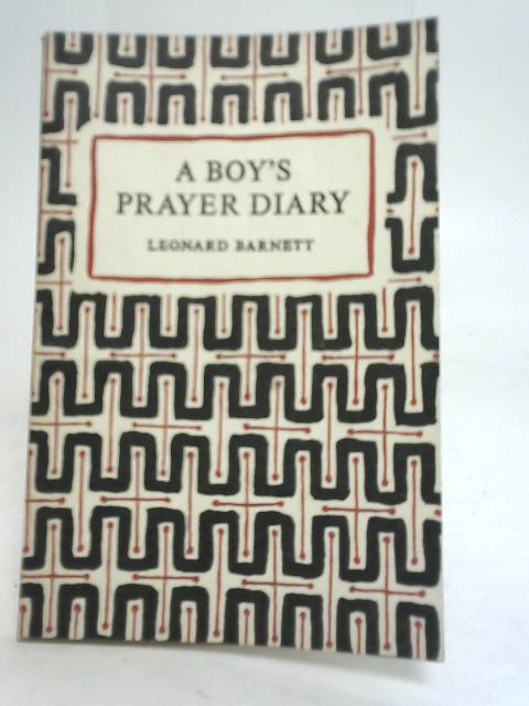 A Boy's Prayer Diary von Leonard Barnett