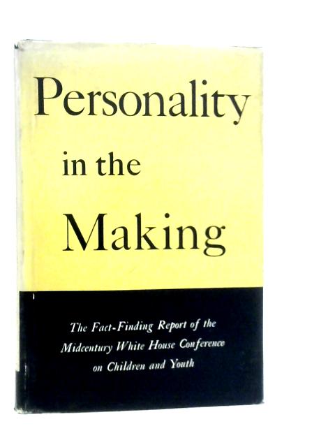 Personality in The Making By Helen Leland Witmer (Edt.)