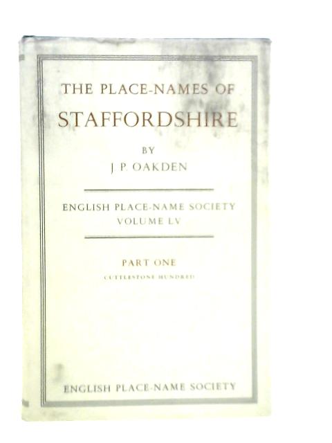 The Place-Names of Staffordshire Part I By J.P.Oakden