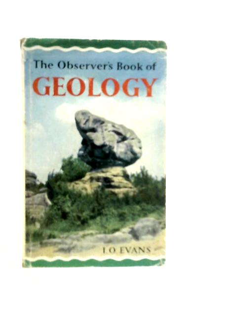 The Observer's Book of Geology By I.O.Evans