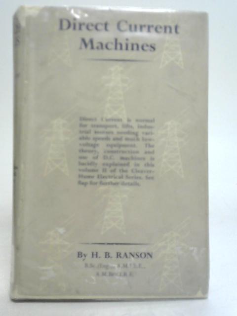 Direct Current Machines By H.B. Ranson