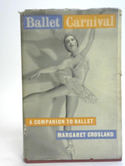 Ballet Carnival By Margaret Crosland