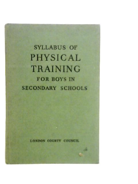 Syllabus of Physical Training for Boys in Secondary Schools