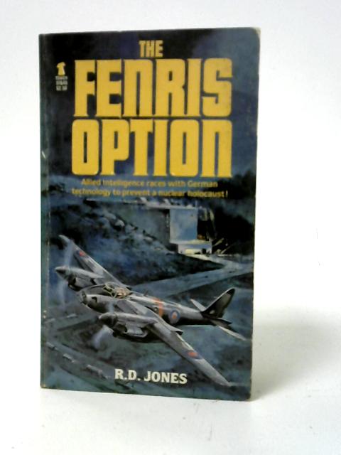 The Fenris Option von R. D. Jones