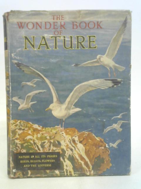 The Wonder Book of Nature for Boys and Girls By Stated