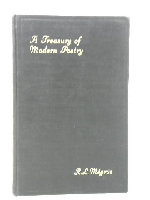 A Treasury of Modern Poetry: an Anthology of the Last Forty Years By R. L. Megroz (Ed.)