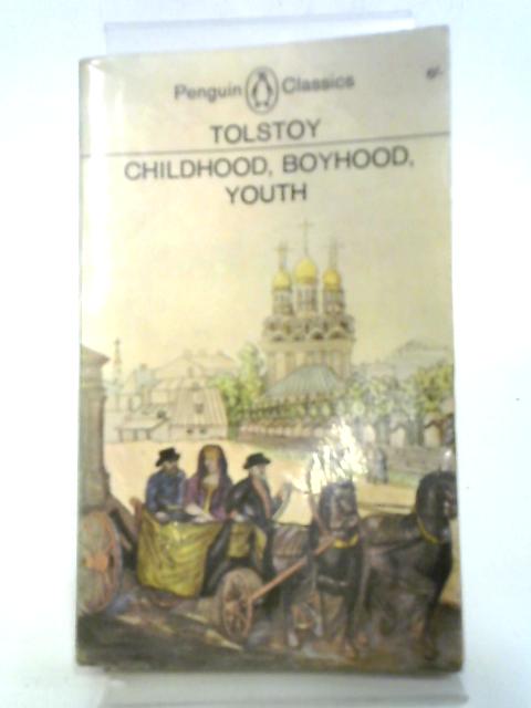 Childhood Boyhood Youth By L. N. Tolstoy