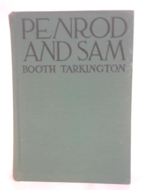 Penrod and Sam By Booth Tarkington