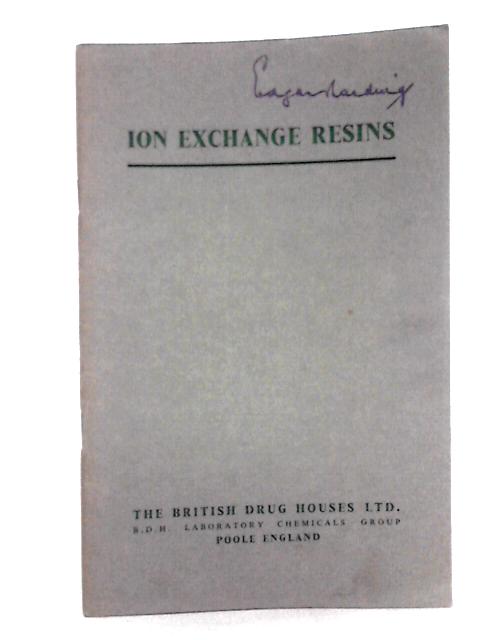 Ion Exchange Resins By The British Drug Houses