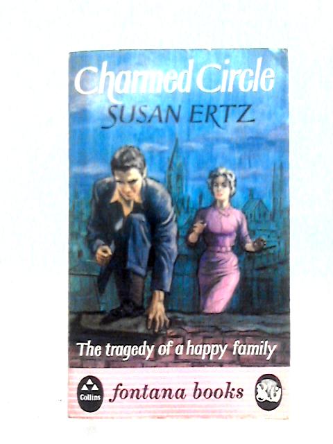 Charmed Circle By Susan Ertz