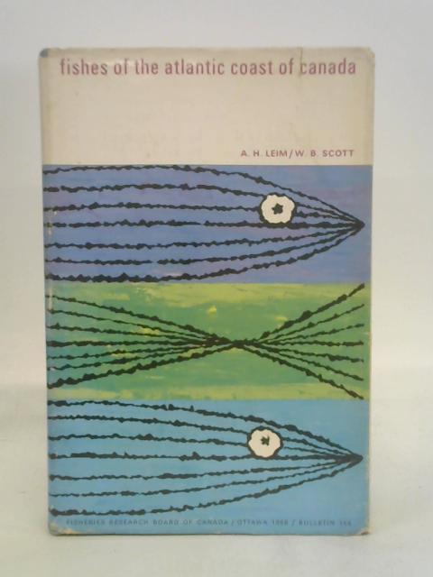 Fishes of the Atlantic coast of Canada By Leim & Scott.