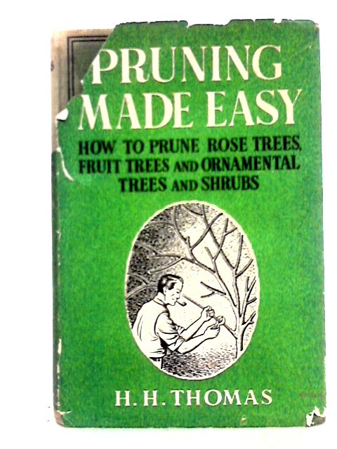 Pruning Made Easy von H. H.Thomas