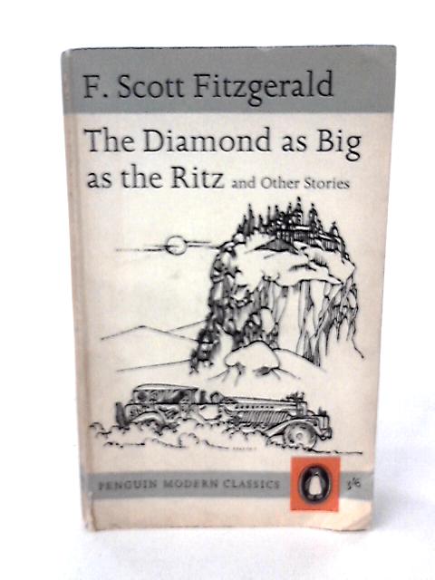 The Diamond As Big As The Ritz von F. Scott Fitzgerald