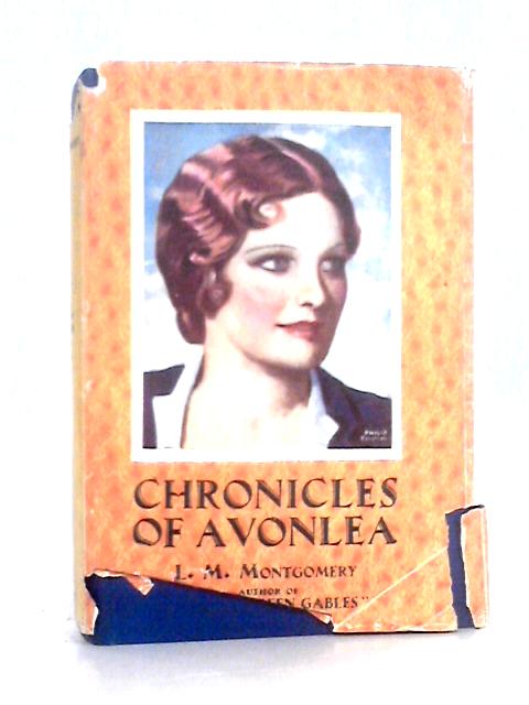 Chronicles of Avonlea By Lucy Maud Montgomery