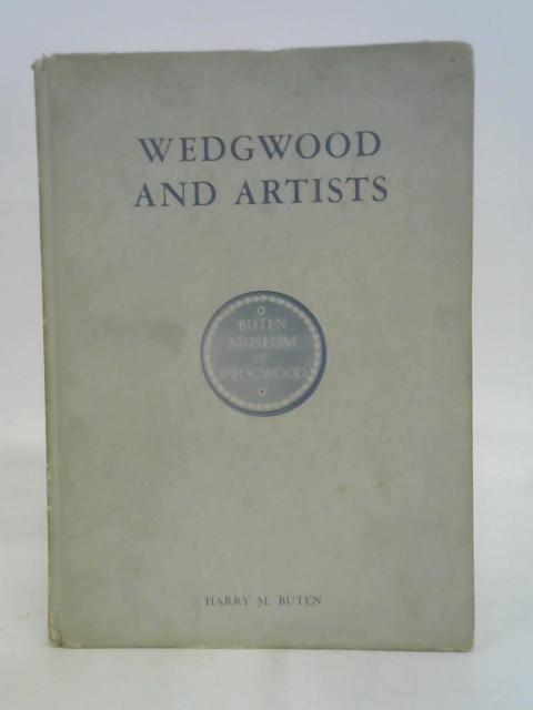 Wedgwood and Artists By Harry M Buten