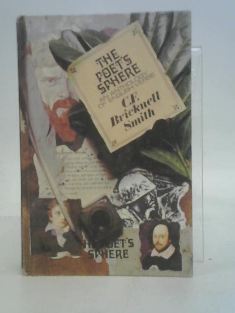The Poet'S Sphere: An Anthology Of English Verse By ed. Bricknell Smith