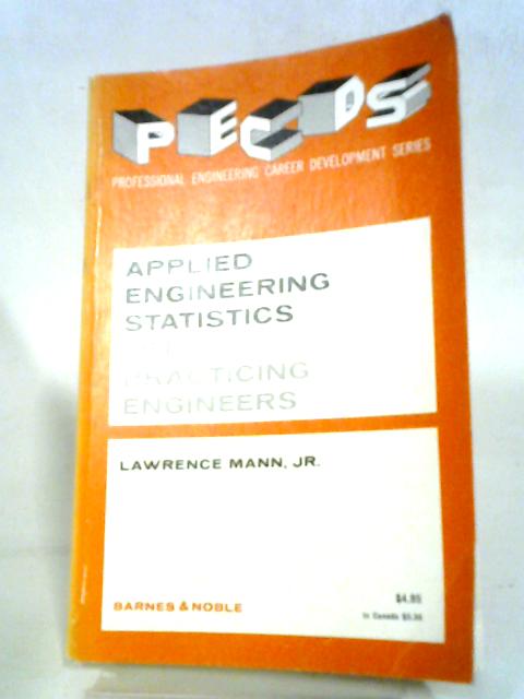 Applied Engineering Statistics For Practicing Engineers By Lawrence Mann
