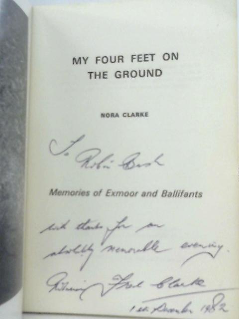 My Four Feet on the Ground - Memories of Exmoor and Ballifants von Nora Clarke