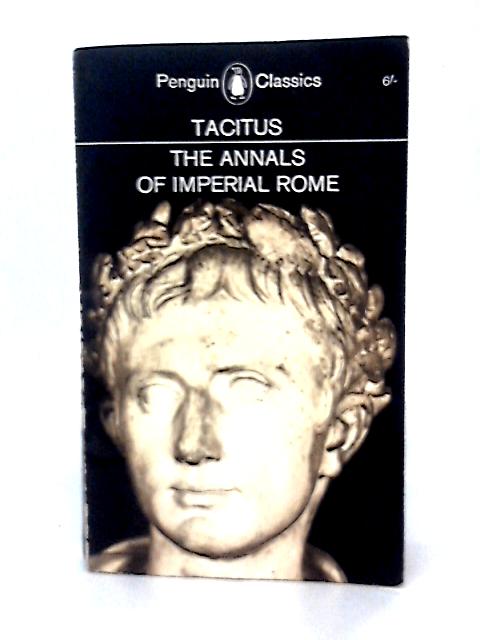 Tacitus The Annals of Imperial Rome By None stated