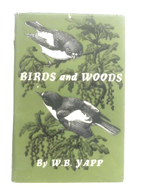 Birds and Woods By W. B. Yapp