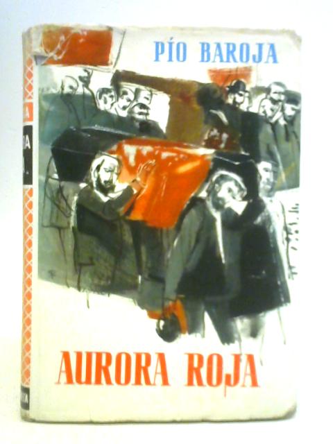 Aurora Roja von Pio Baroja