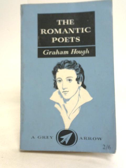 The Romantic Poets By G Hough