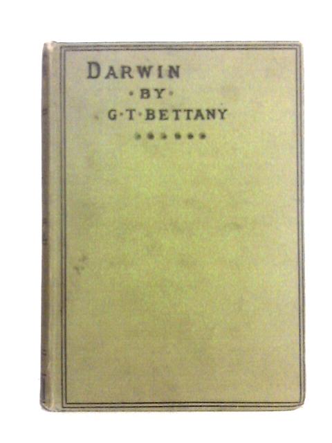 Life of Charles Darwin von G. T. Bettany