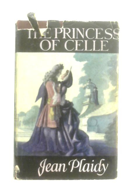 The Princess of Celle By Jean Plaidy