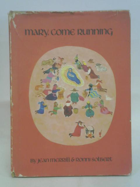 Mary come running By Jean Merrill