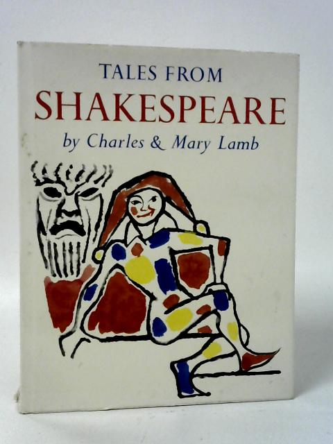 Tales from Shakespeare By Charles and Mary Lamb