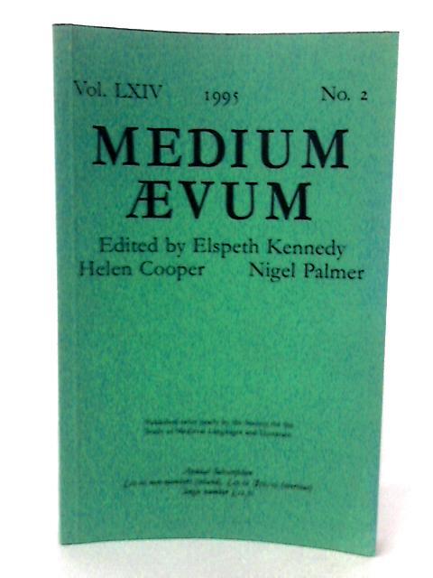 Medium Aevum Vol. LXIV No. 2 By None stated