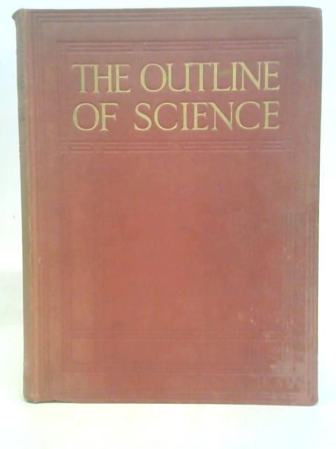 The Outline of Science Volume Two By Professor J. Arthur Thomson