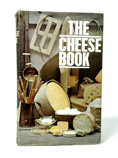 The Cheese Book By Vivienne Marquis and Patricia Haskell