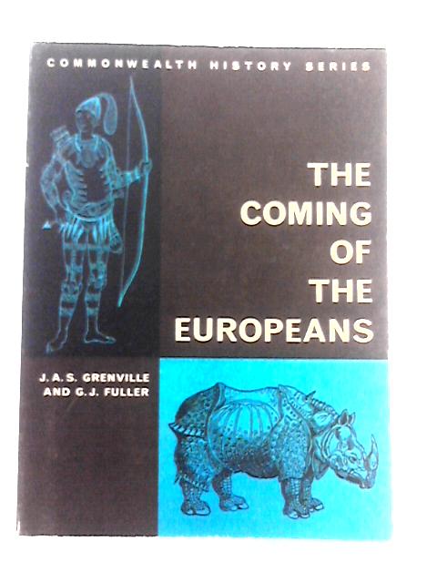 The Coming of The Europeans von J. A. S. Grenville