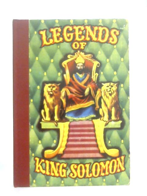 Legends of King Solomon By S. Skulsky & I. M. Lask