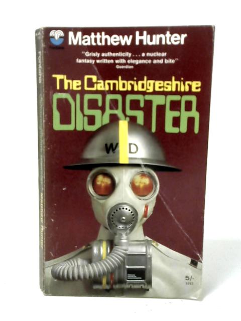 The Cambridgeshire Disaster von Matthew Hunter