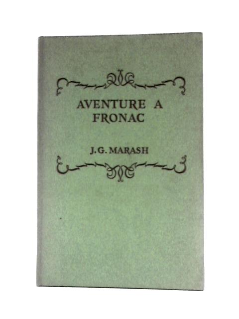Aventure A Fronac By J. G. Marash