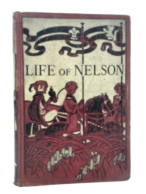 The Life of Nelson By Robert Southey