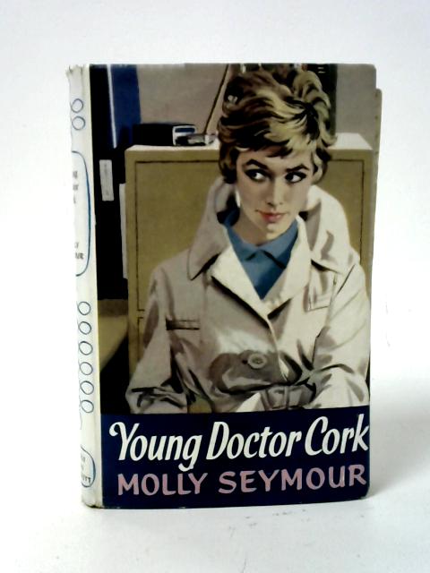 Young Doctor Cork von Molly Seymour