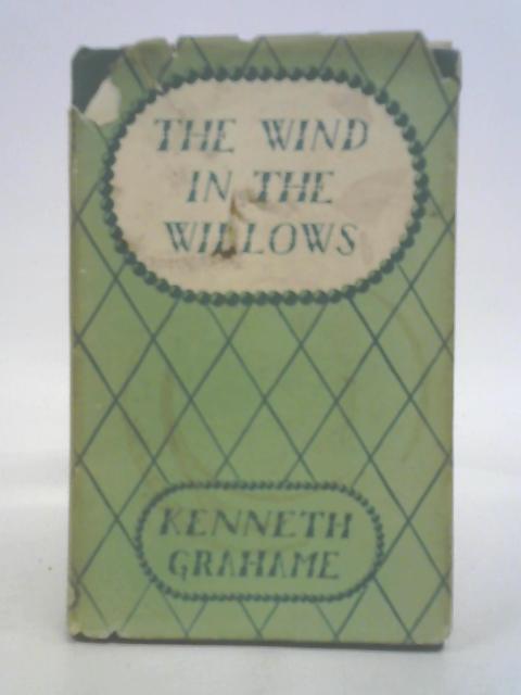 The Wind in the Willows By Kenneth Grahame