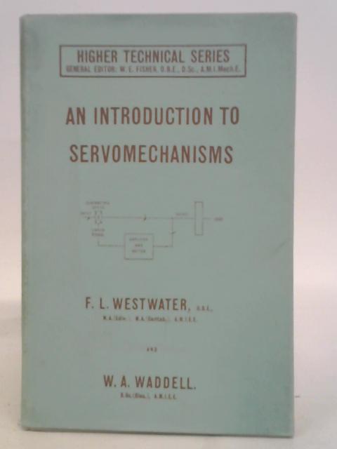 Introduction to Servomechanisms (Higher Techniques) By Westwater & Waddell