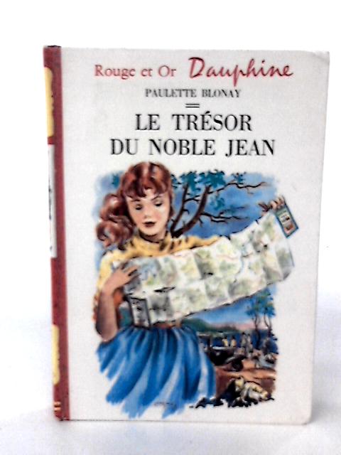 Le Tresor Du Noble Jean By Paulette Blonay