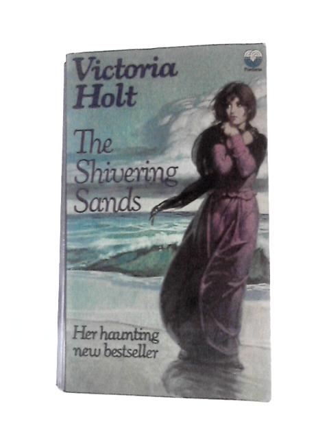 The Shivering Sands By Victoria Holt