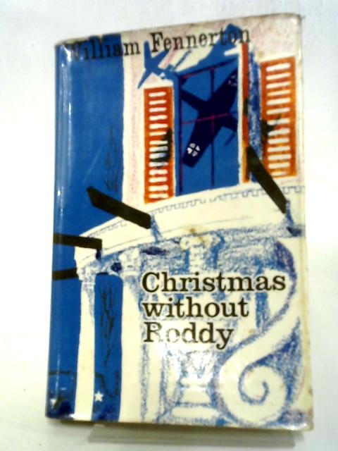 Christmas Without Roddy von William Fennerton