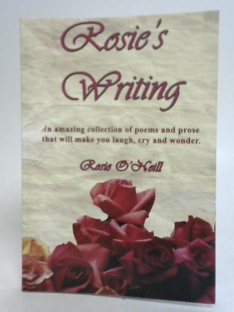 Rosie's Writing By Rosie O'Neill
