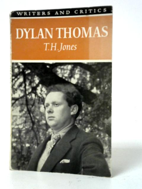 Dylan Thomas von T. H. Jones